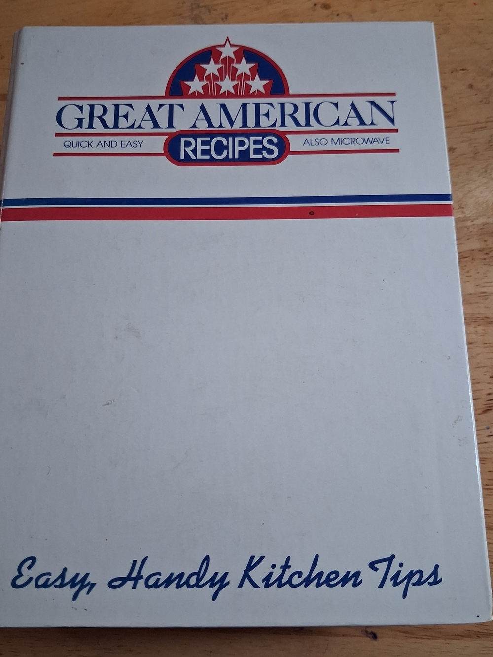 Vintage Great American Recipes Easy Recipes, Kitchen Tips & Tricks Binder 1989